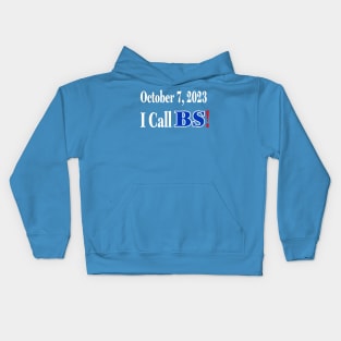 October 7, 2023, I Call BS! - Back Kids Hoodie